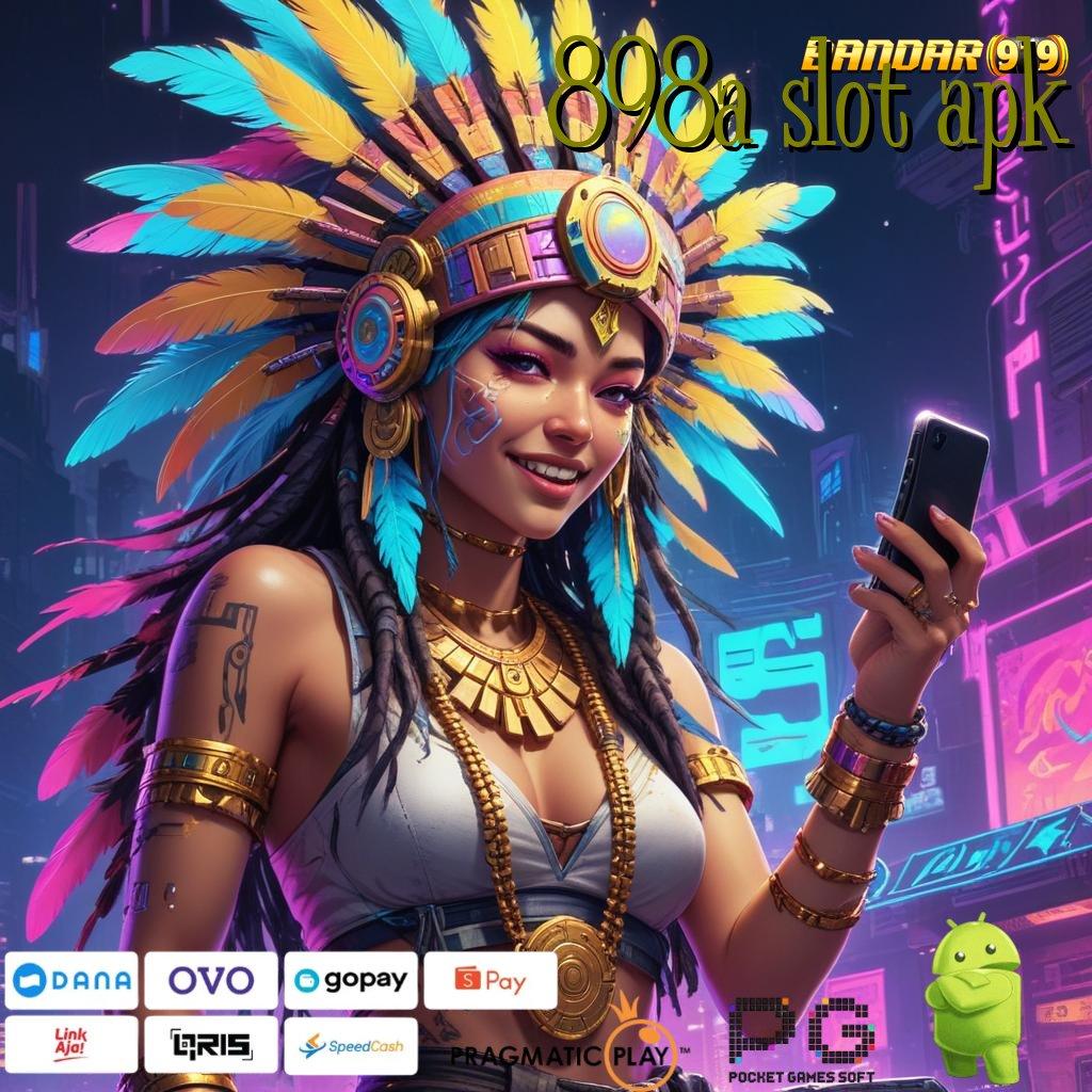 898A SLOT APK : Depo Langsung Wd 10 Ribu Hadiah Gopay Kado Pemula