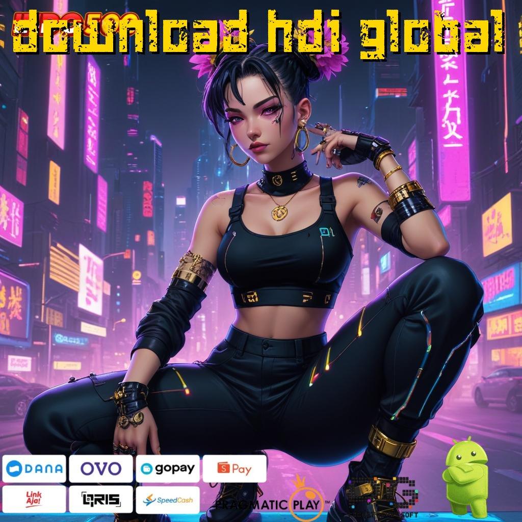 DOWNLOAD HDI GLOBAL Versi Baru Mesin Jackpot Terbaik