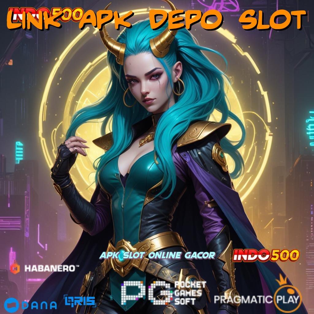 Link Apk Depo Slot