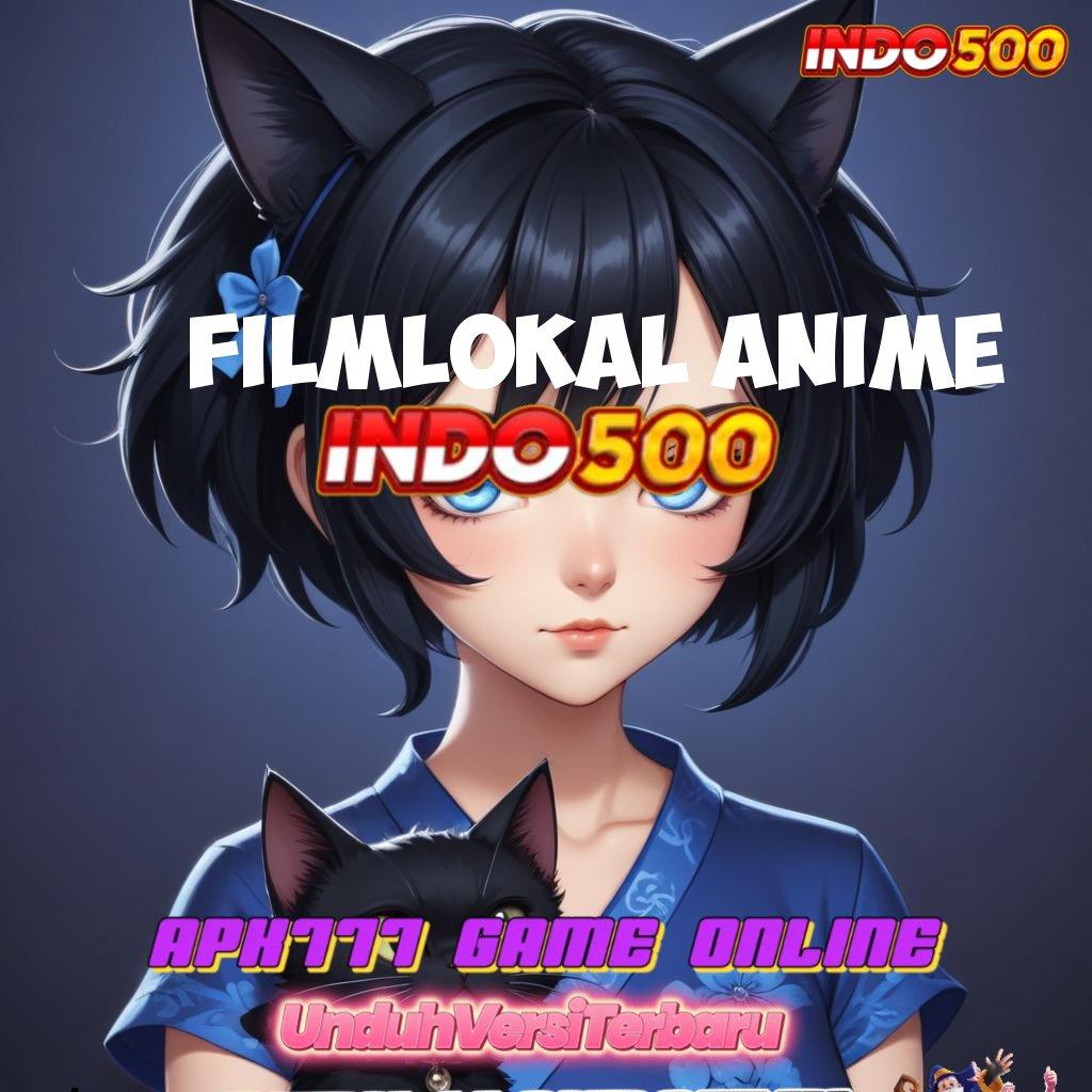 FILMLOKAL ANIME 🐉 kreasi paling anyar