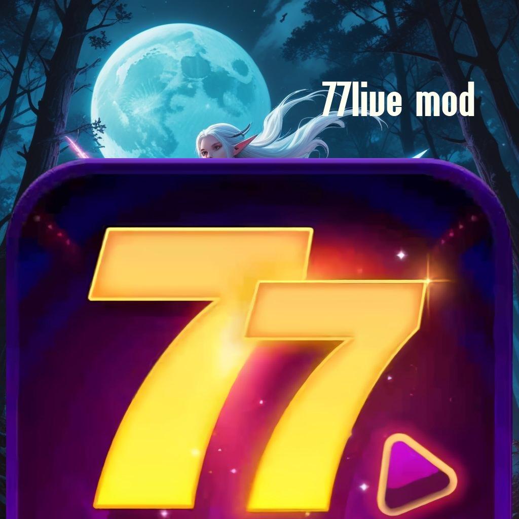 77LIVE MOD ⋗ Andal Server Unduh Apk Aplikasi Android