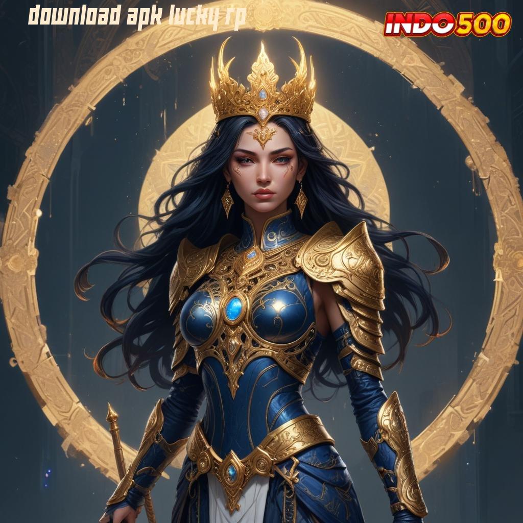 DOWNLOAD APK LUCKY RP ➽ Deposit Mandiri Baru untuk Untung Maksimal