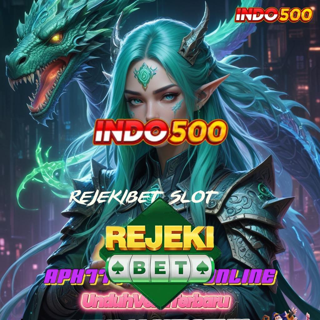 REJEKIBET SLOT 🧡 slot gacor paling sering menang sejagat