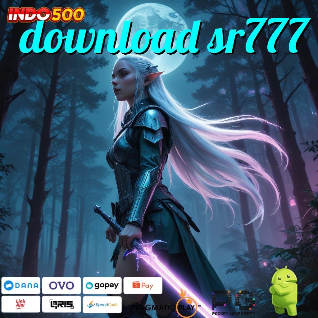 DOWNLOAD SR777 Win Dijamin Khusus Akun Baru