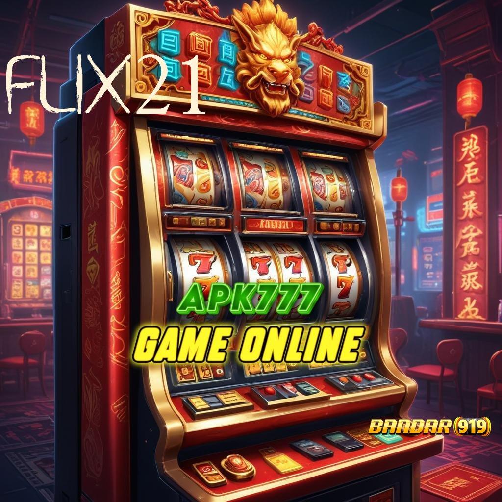 FLIX21 ® Dp 20k Cheat Slot Online Apk Gratis