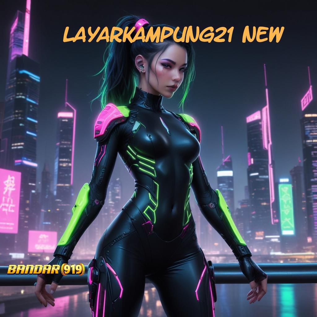 LAYARKAMPUNG21 NEW ✅ hoki spin