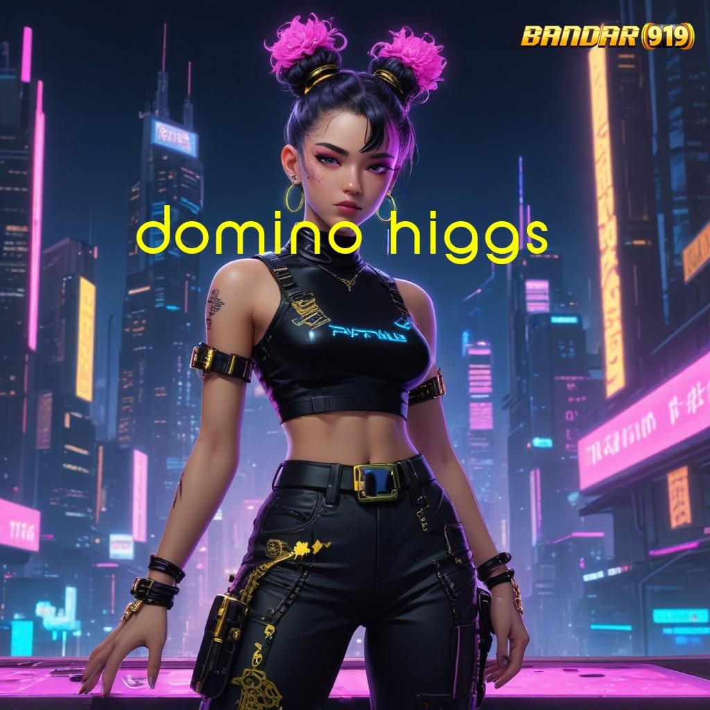 DOMINO HIGGS 💫 Arsitektur Gacor Untuk Spin Scatter Hari Ini