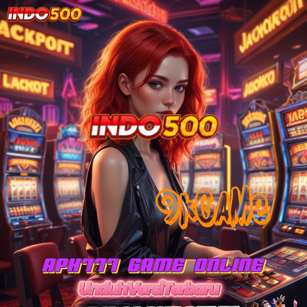 9KGAME APK Event Bonus Versi 67