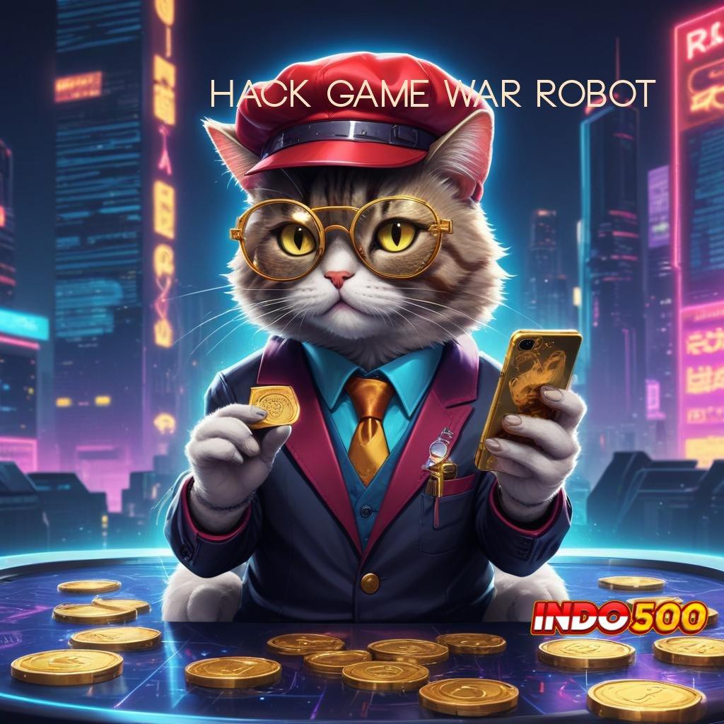 HACK GAME WAR ROBOT Koneksi RTP Stabil untuk Keberuntungan Pemain Baru