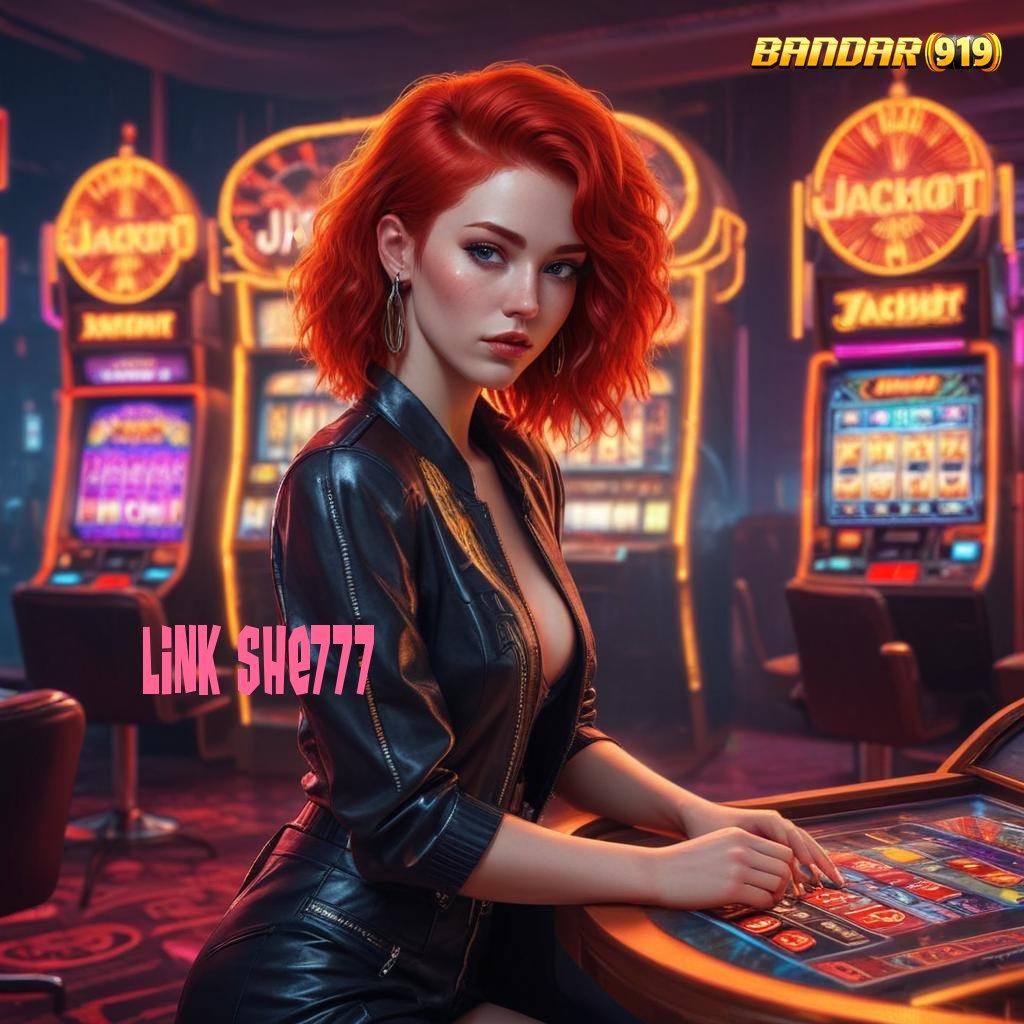 LINK SHE777 ↦ Mesin Jackpot Dengan Update Pengembangan Terkini