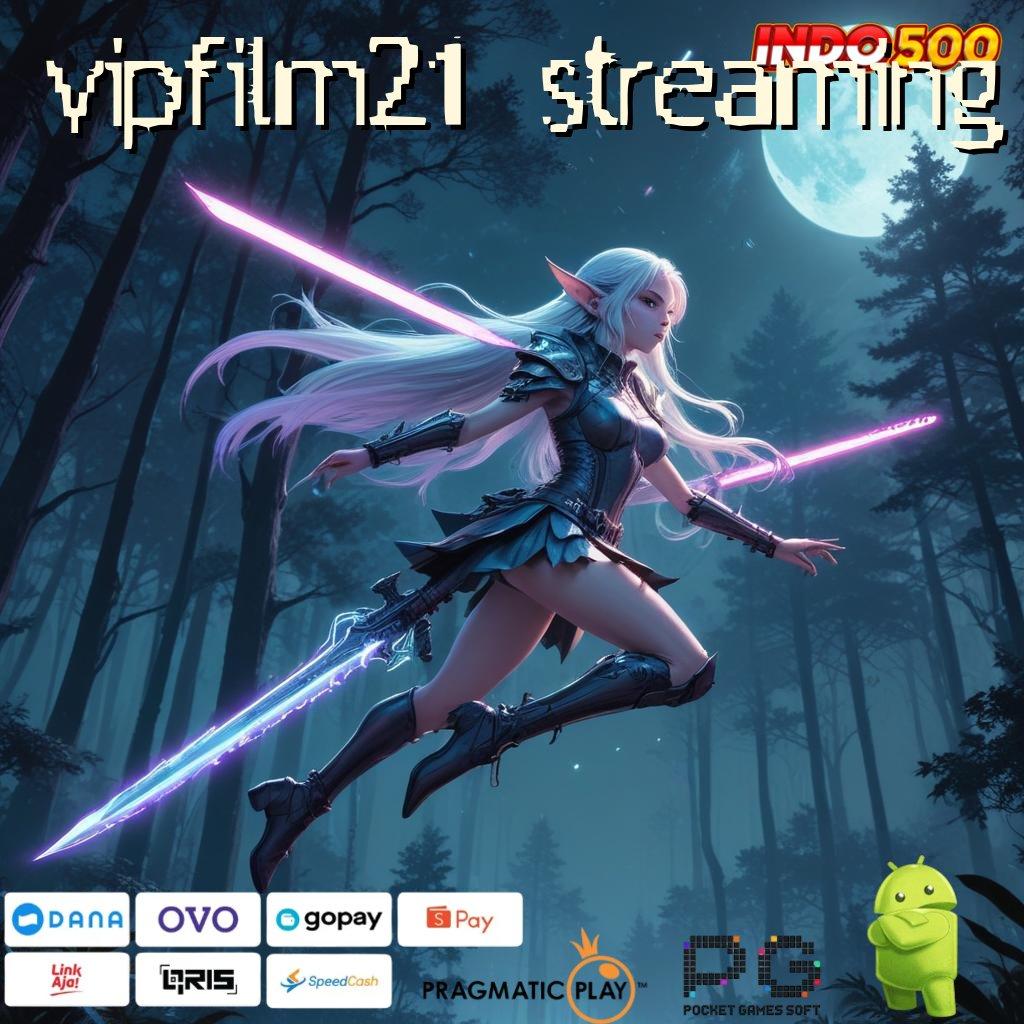 VIPFILM21 STREAMING Android Apk Hadiah Edisi Tempat Favorit