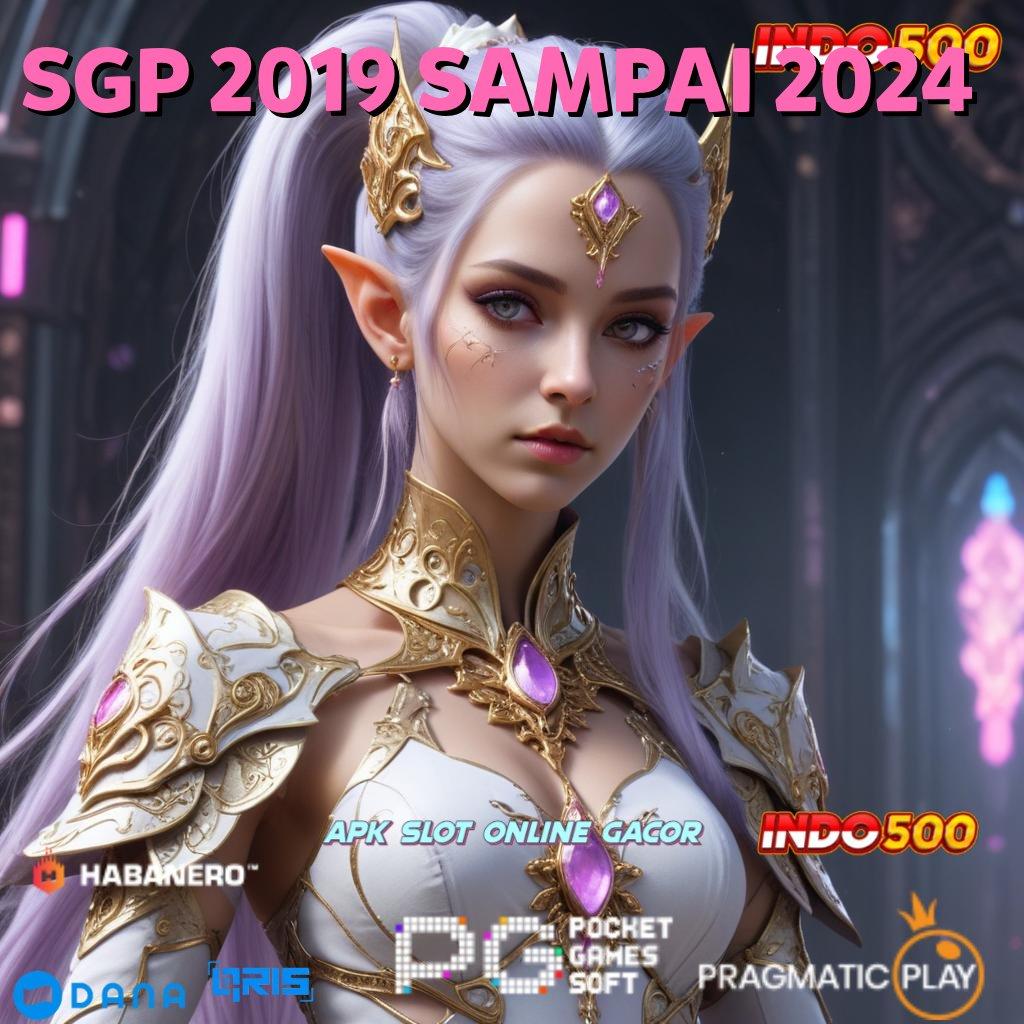 SGP 2019 SAMPAI 2024 Tanpa Kekalahan Pasti Untung Banyak Stabil