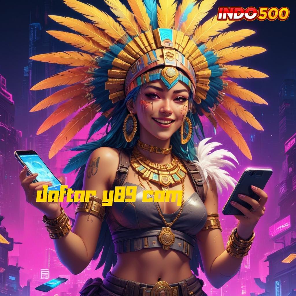 DAFTAR Y89 COM ⋗ Kode Free Versi 2.988.44 Tahun 2025 Terbaru Login