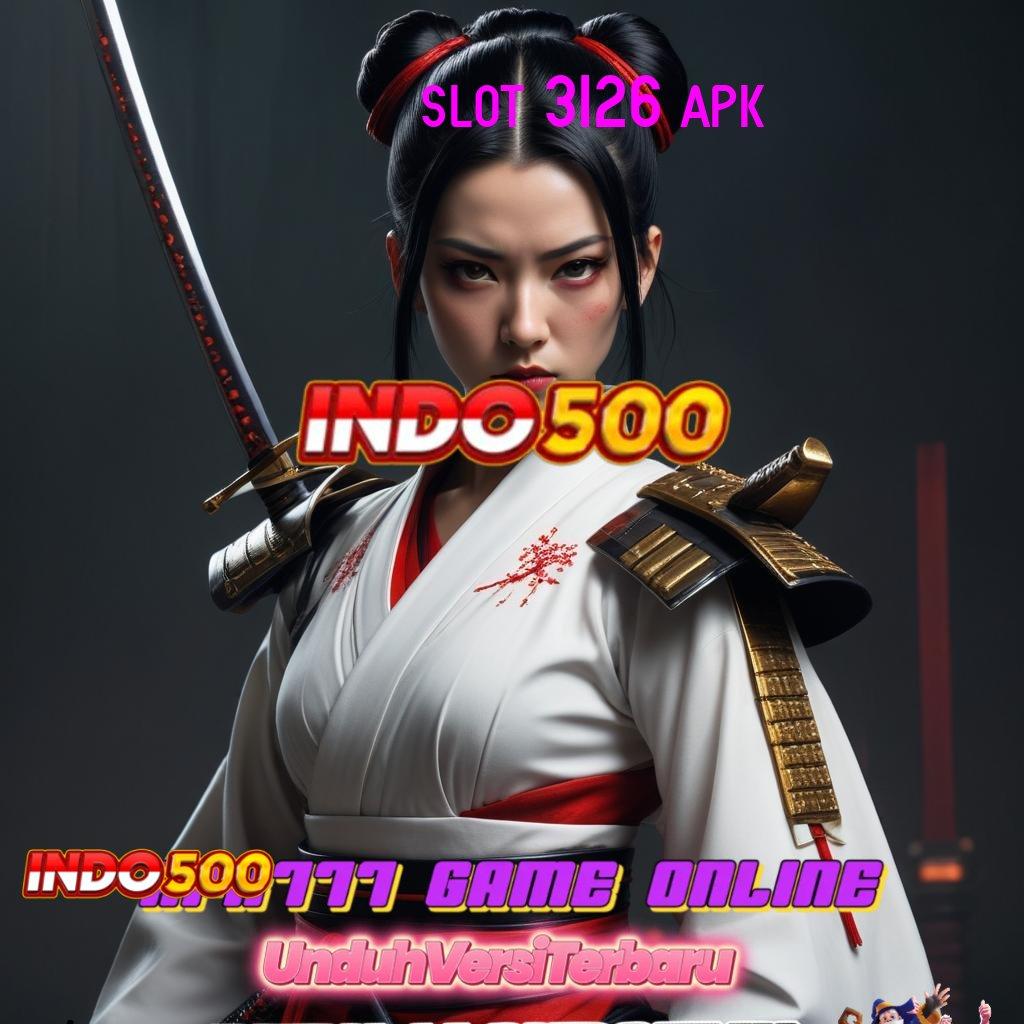 SLOT 3126 APK ✧ kecepatan jalur komunikasi aksesibilitas jalan informasi teknologi