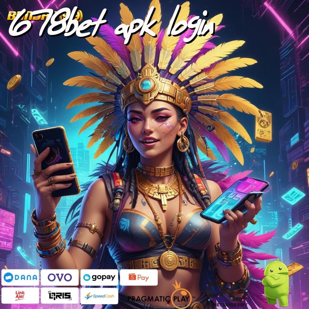 678BET APK LOGIN > Cepat dan Mudah Dilakukan Simpel Nyaman