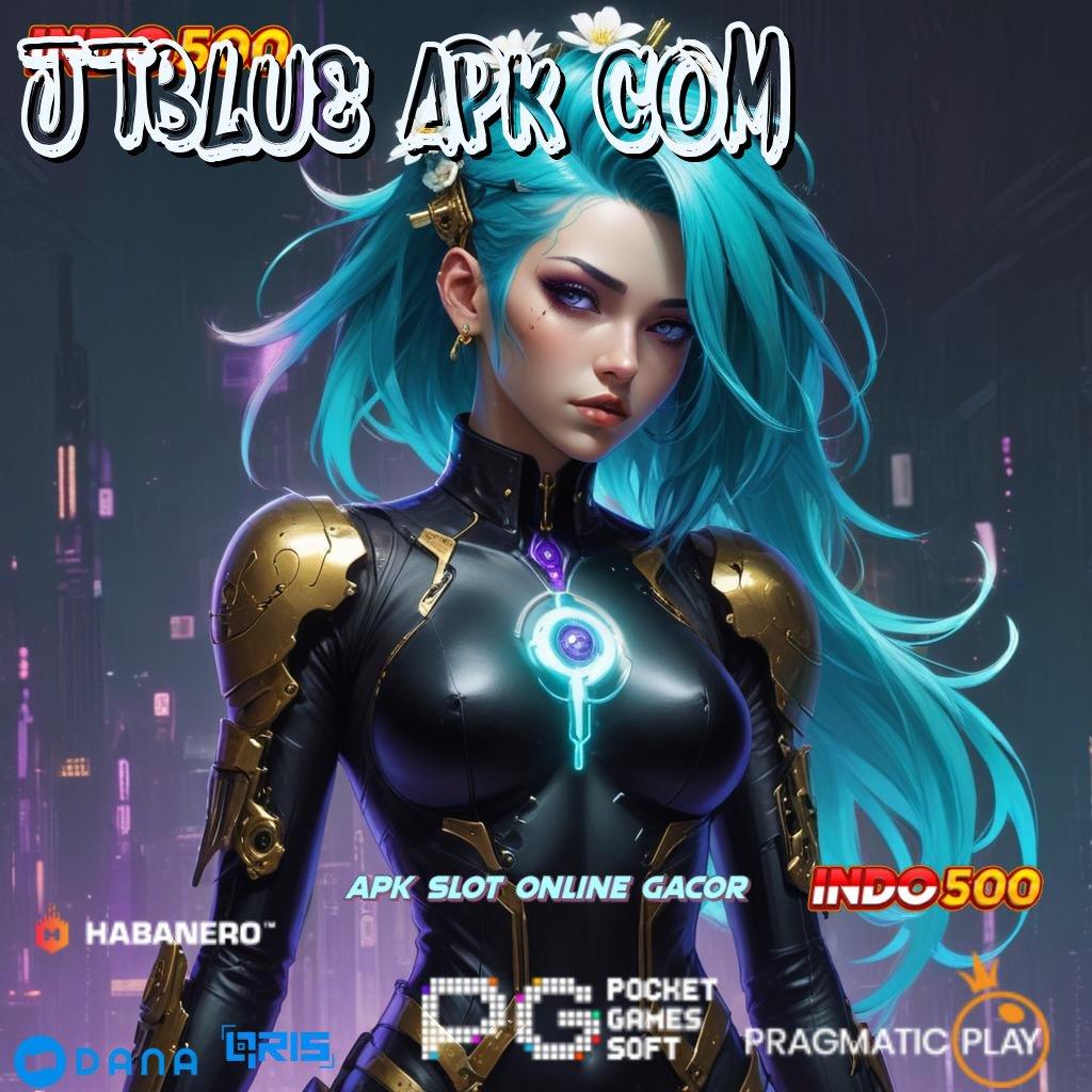 JTBLUE APK COM ➜ Pasti Kaya Member Baru Download Gratis Apk Maxwin Slot Android Terbaru