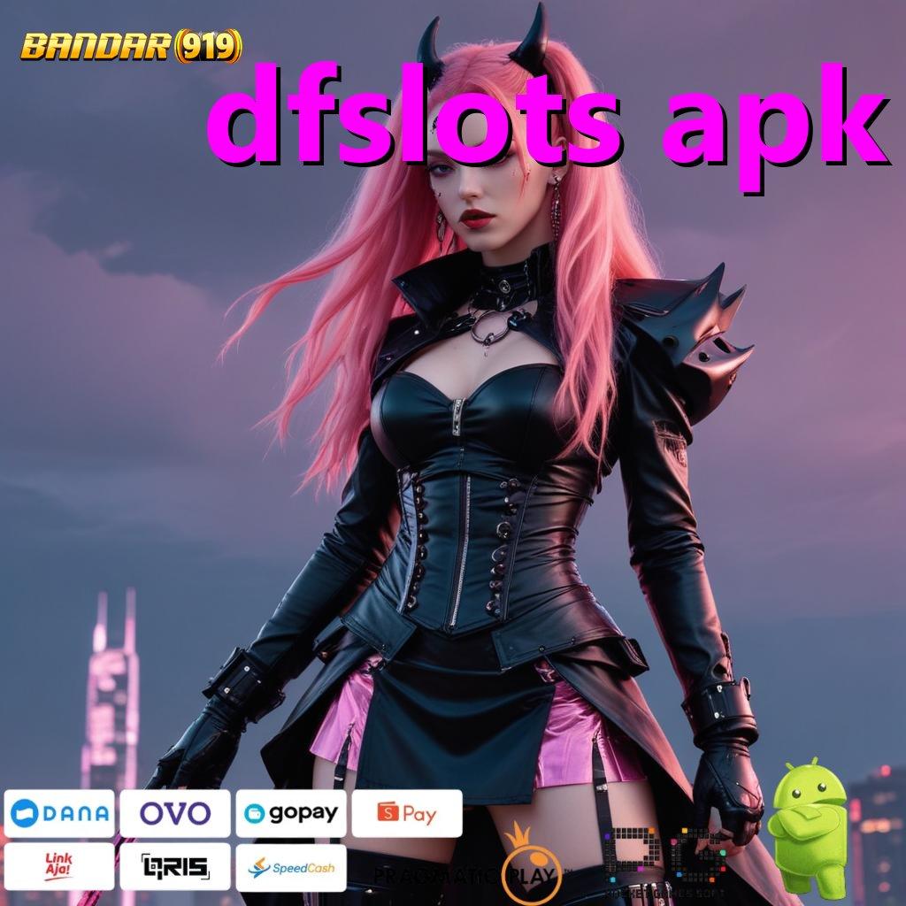 DFSLOTS APK | depo dana idr 15