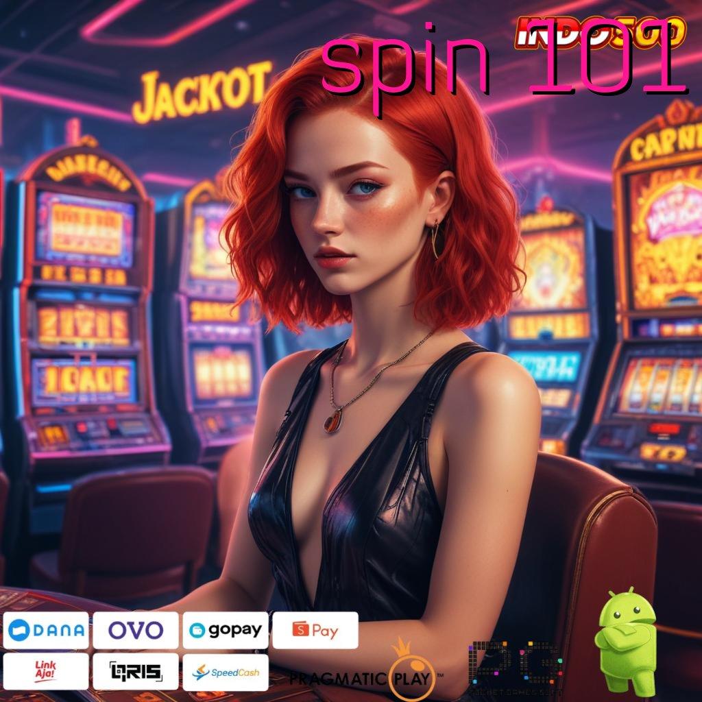 SPIN 101 Keuntungan Besar Menanti Dengan Login Praktis