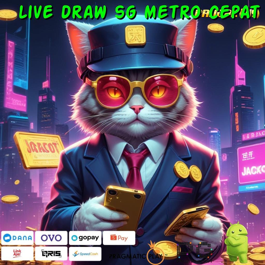 LIVE DRAW SG METRO CEPAT | Install Teknikal Praktis Sertifikasi Tidak Ribet Modern