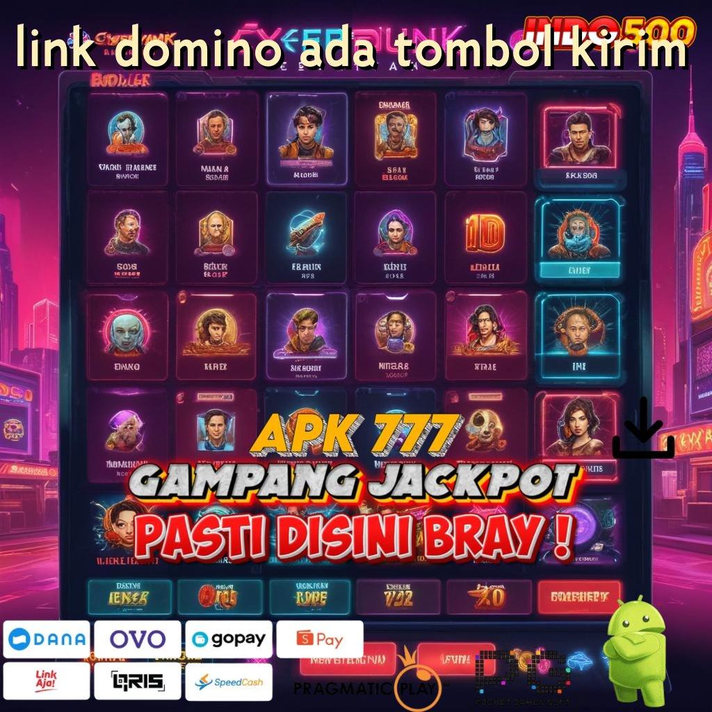 LINK DOMINO ADA TOMBOL KIRIM Aplikasi Jackpot Bonus Instan