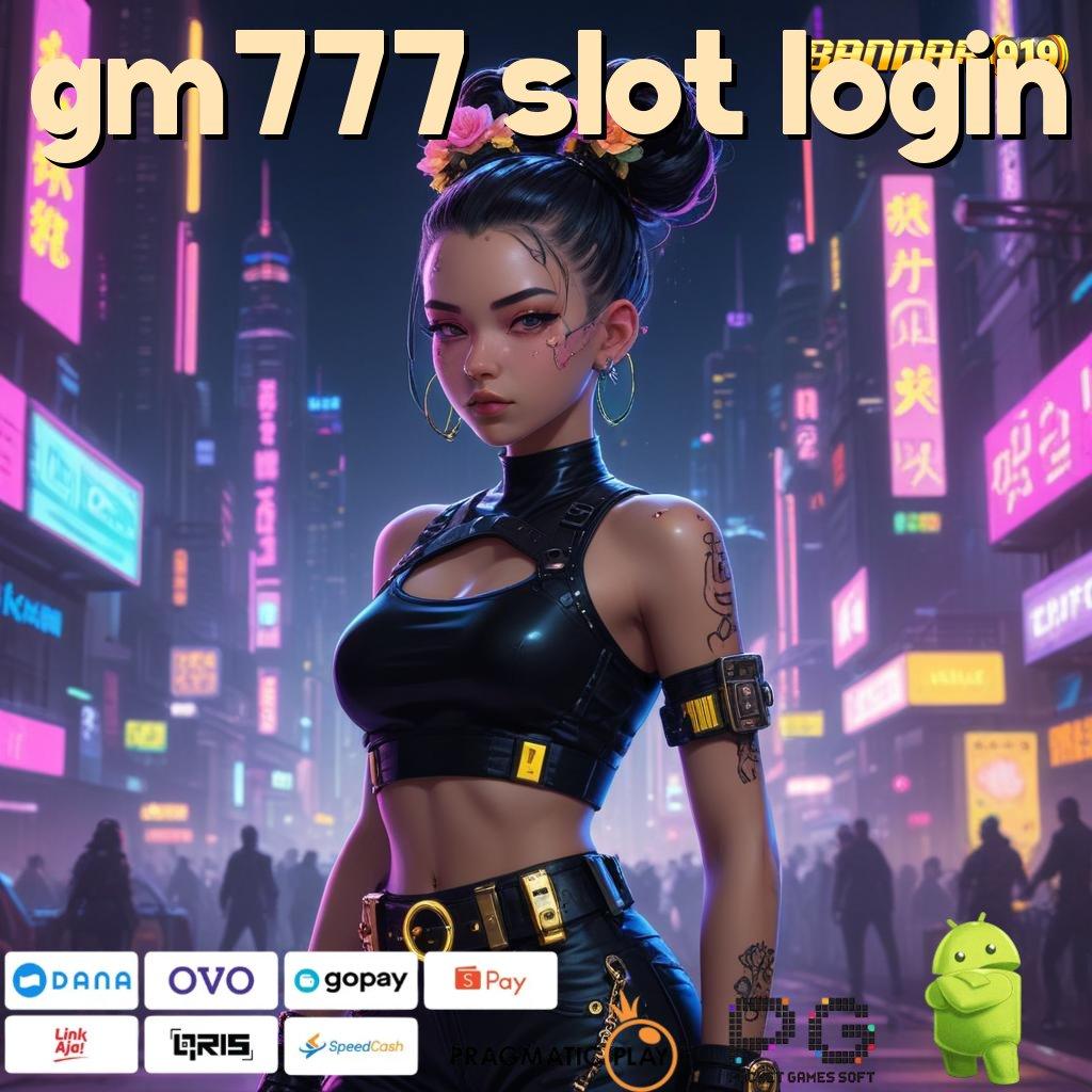 GM777 SLOT LOGIN @ Hadiah Melimpah Klik Sekali Langsung Gacor