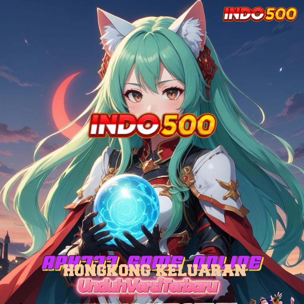 HONGKONG KELUARAN 🔥 game kreatif keberuntungan tak pernah usai