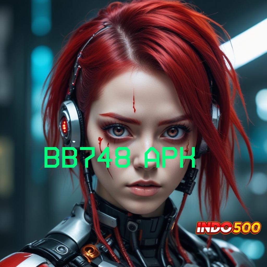 BB748 APK ➜ Kode Diskon Terbatas Bonus Langsung Cair