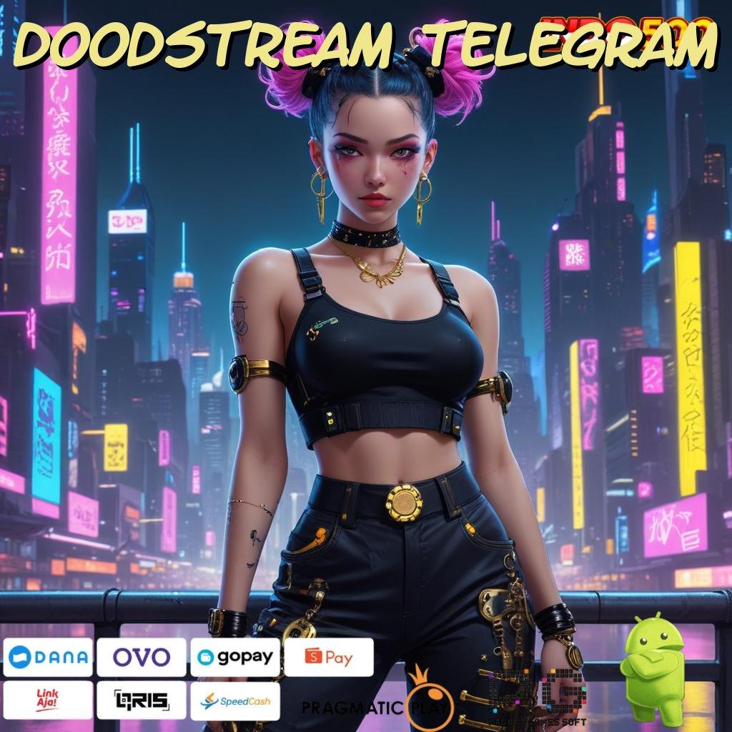 DOODSTREAM TELEGRAM Versi Jackpot Instan Terpercaya