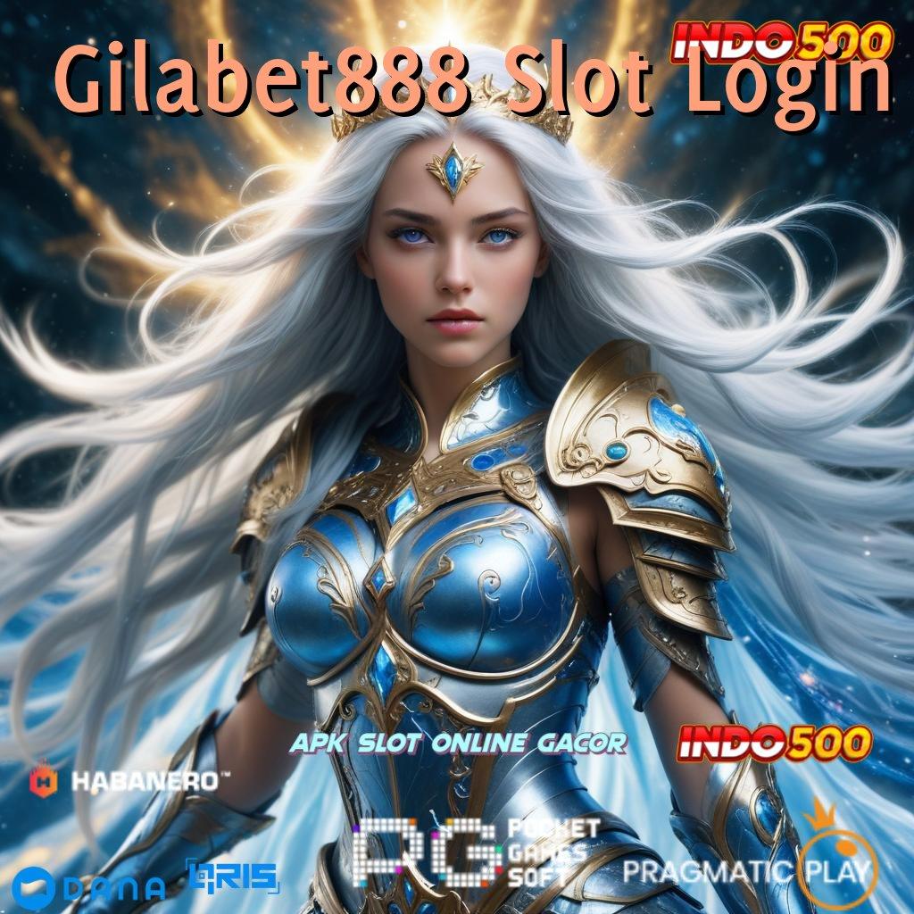 Gilabet888 Slot Login