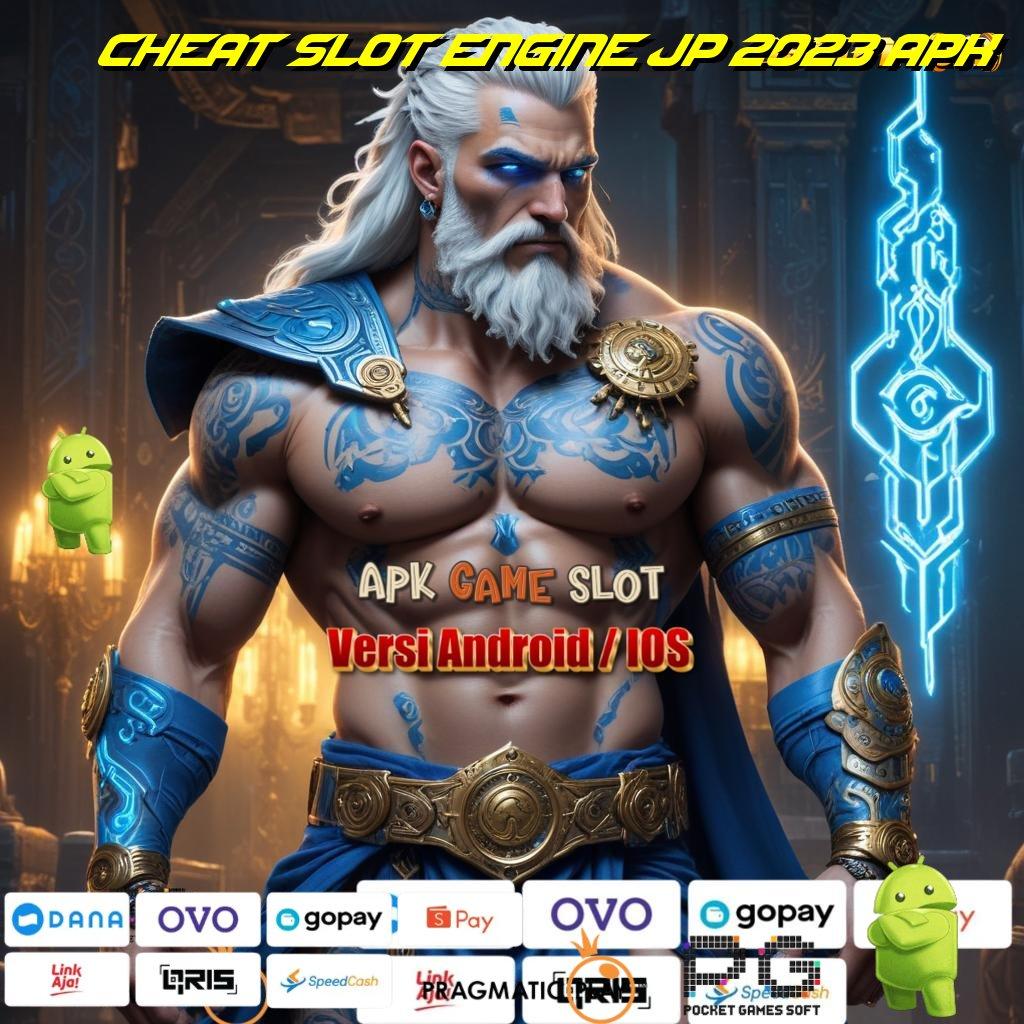 CHEAT SLOT ENGINE JP 2023 APK , lingkungan digital mekanisme pelantar pondasi panggung