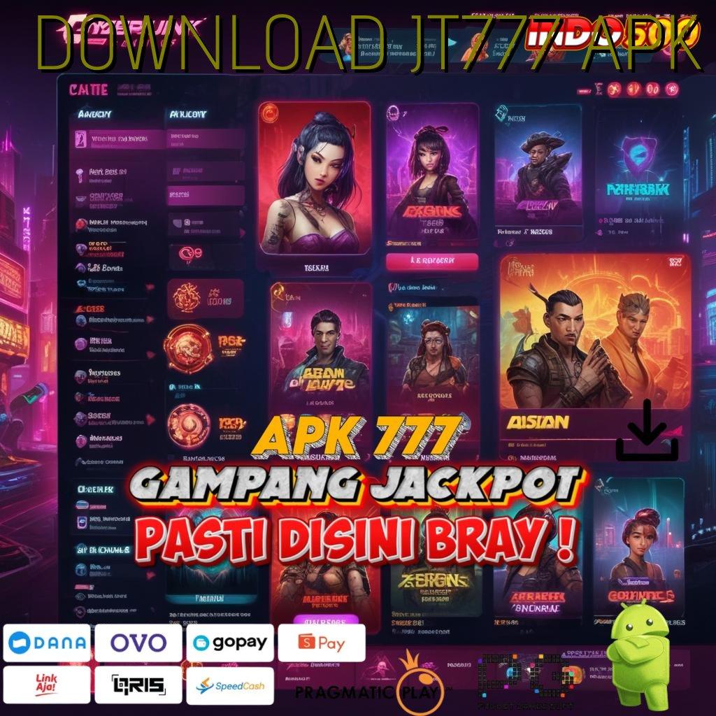 DOWNLOAD JT777 APK ➜ roda bahagia