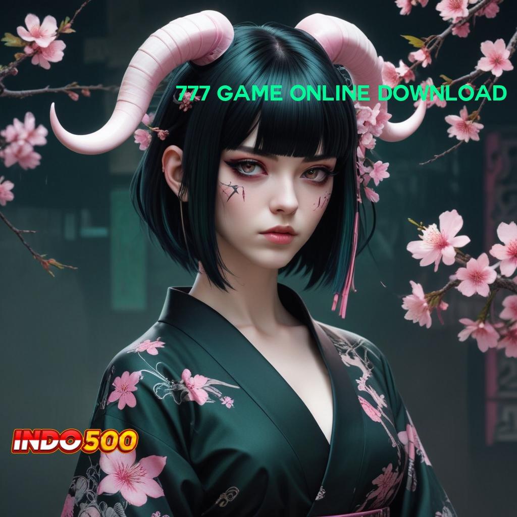 777 GAME ONLINE DOWNLOAD ➰ untung langsung gak ribet!