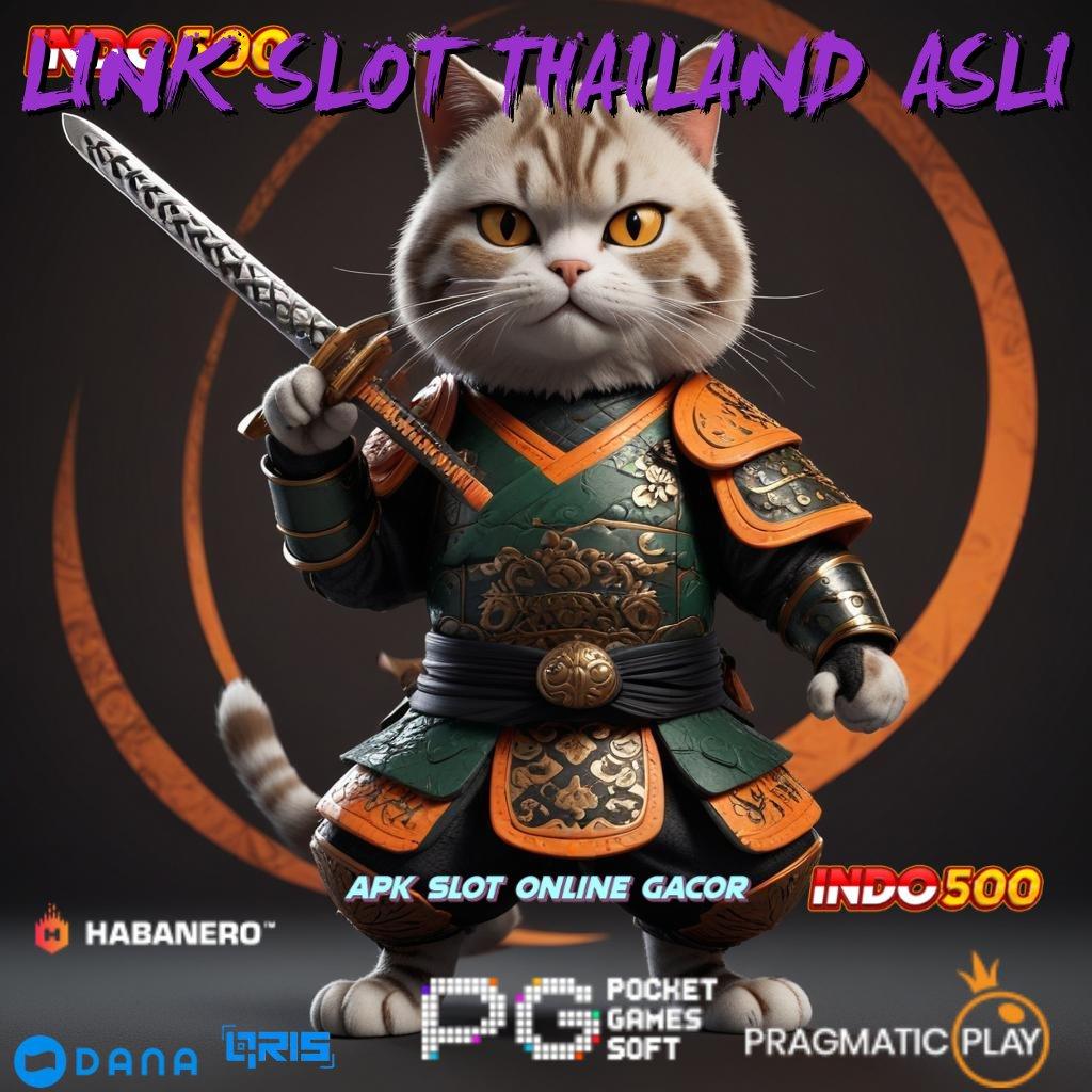 LINK SLOT THAILAND ASLI → pengendali nasib cuan tanpa henti