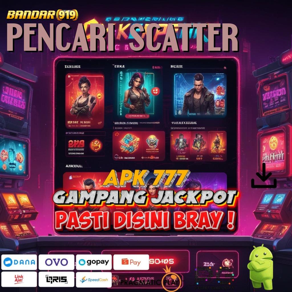 PENCARI SCATTER , tekad untuk jackpot mudah banget