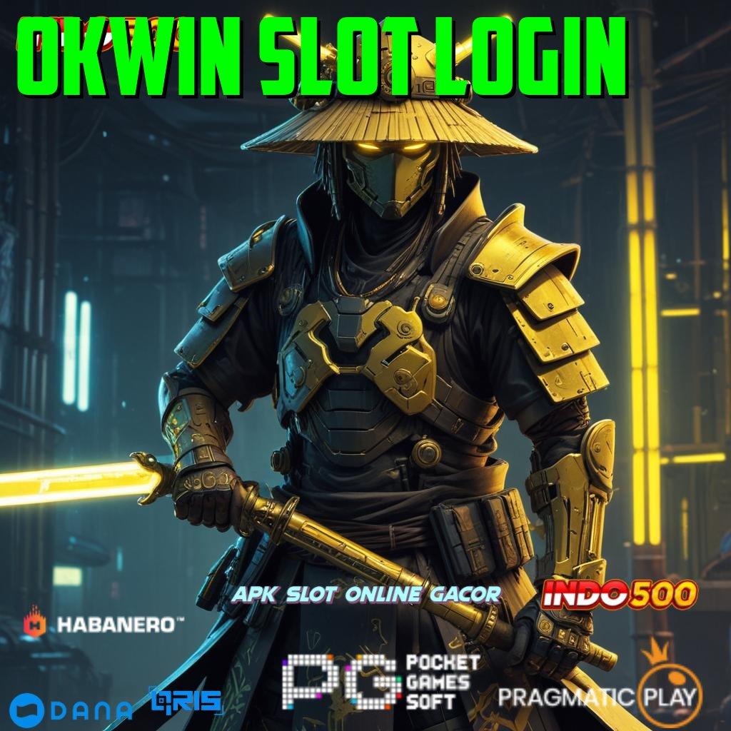 Okwin Slot Login