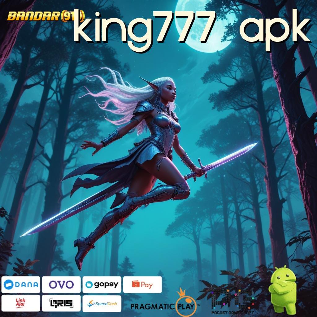 KING777 APK : pembaruan terkini rtp dengan koneksi rahasia depo ovo