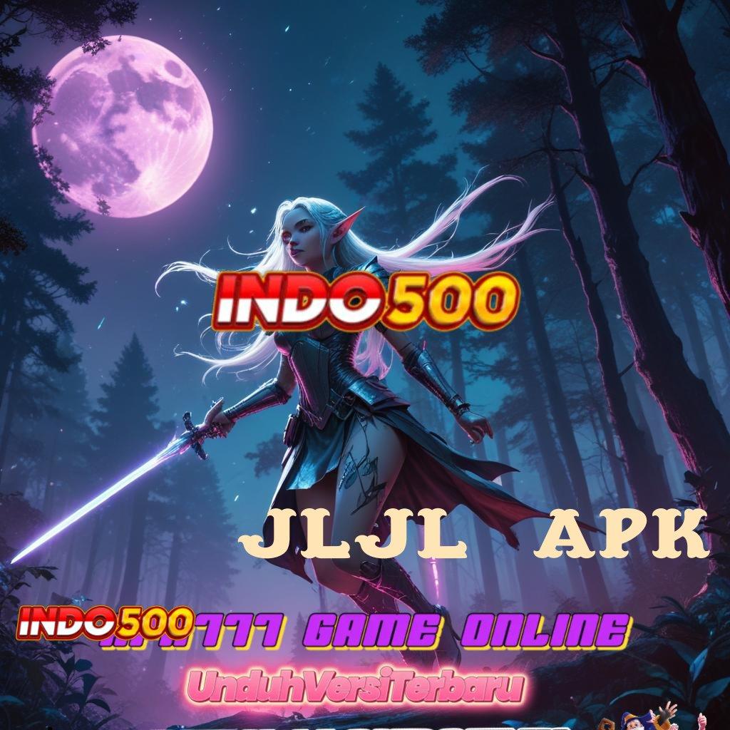 JLJL8 APK ↦ tempat penyimpanan mesin baru langsung wd