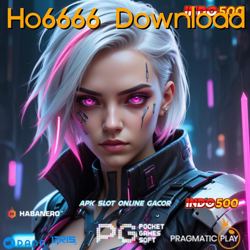 Ho6666 Download