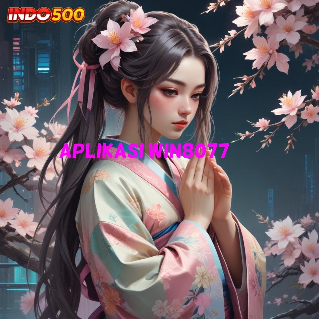 APLIKASI WIN8077 | Raih Peluang Cuan Besar di Slot Gacor Hari Ini