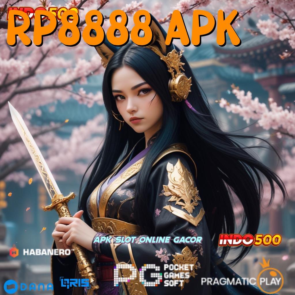 RP8888 APK 🔎 sumber valid super legit sumber valid