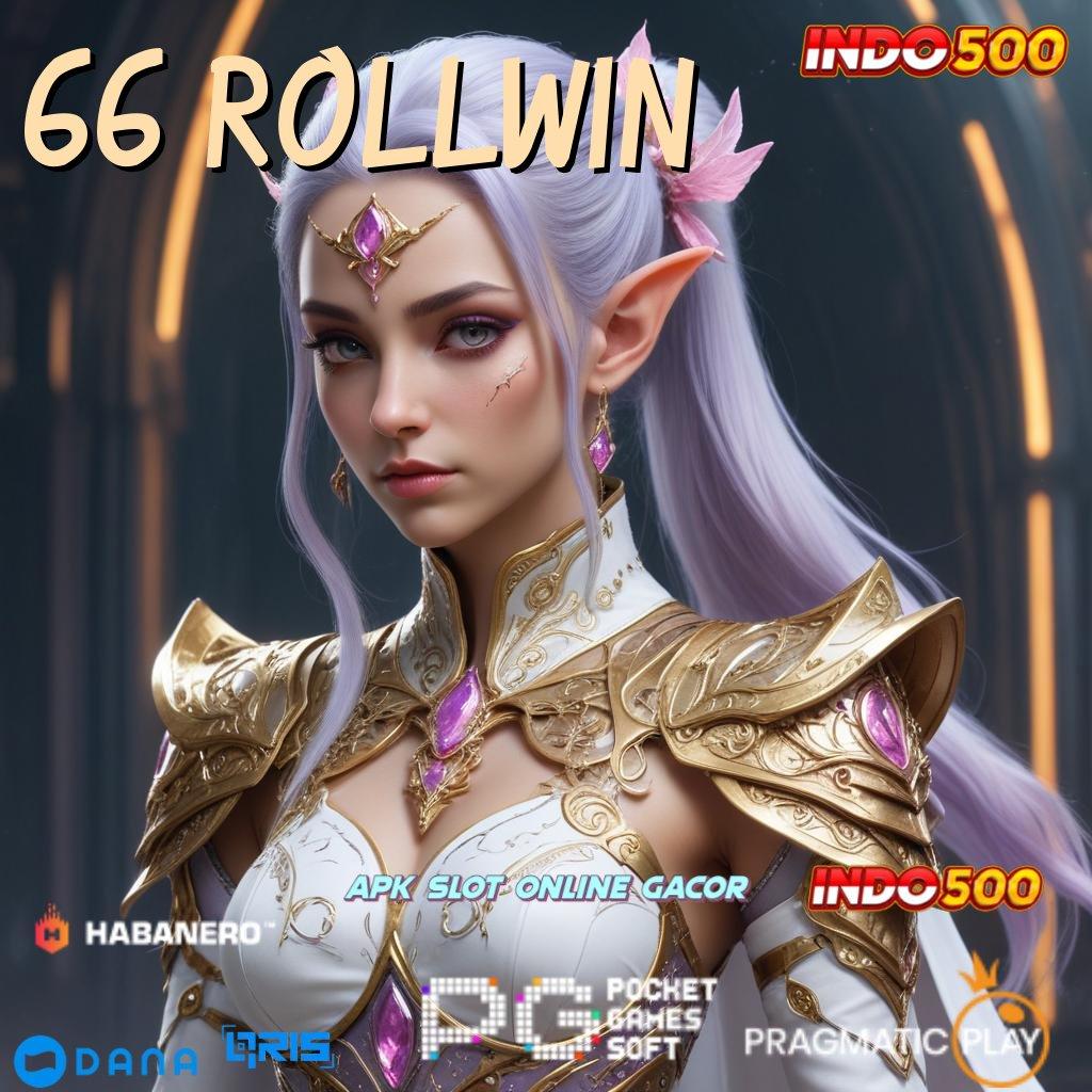 66 ROLLWIN 👉 Paket Kejutan Mega Maxwin Tanpa Hambatan