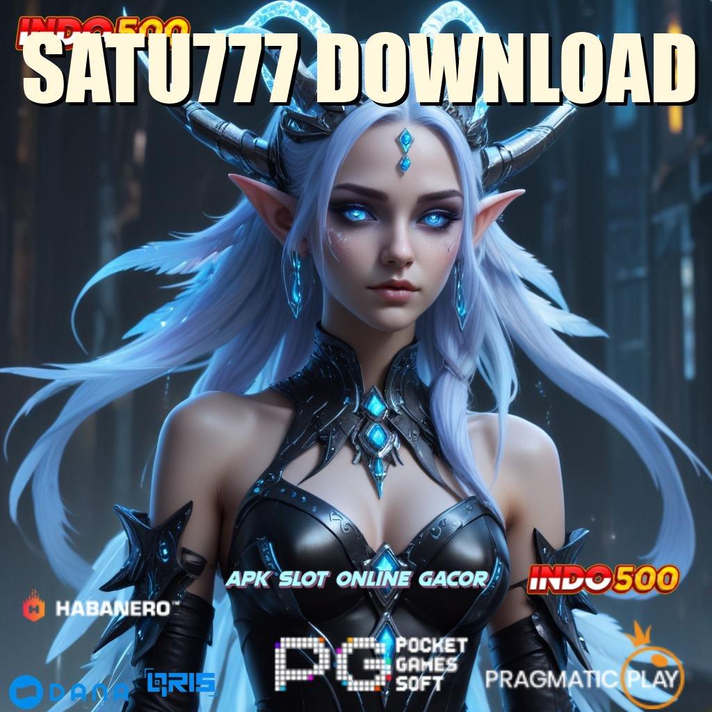 SATU777 DOWNLOAD 🥇 transaksi cepat dapatkan jackpot besar hari ini