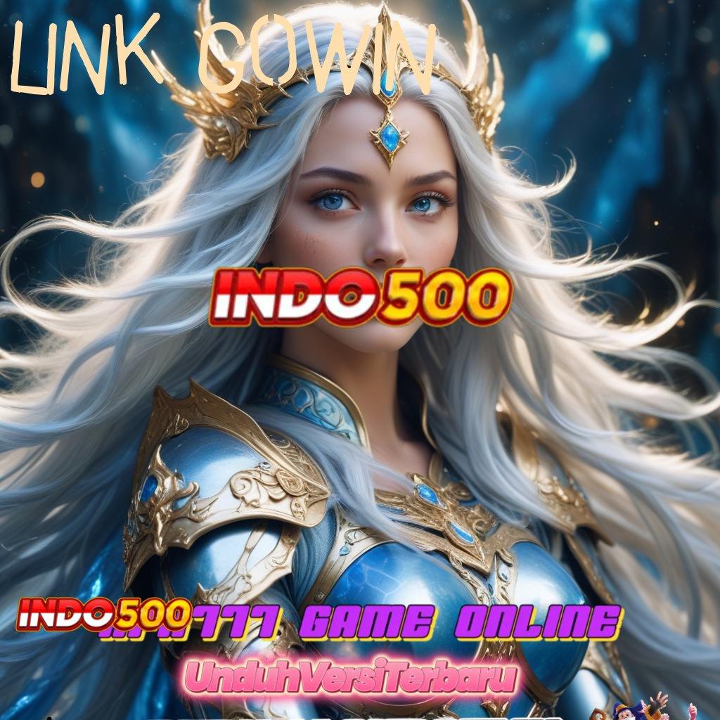 LINK GOWIN 🥇 unduh apk gratis, receh bergulir, fantastis terasa!