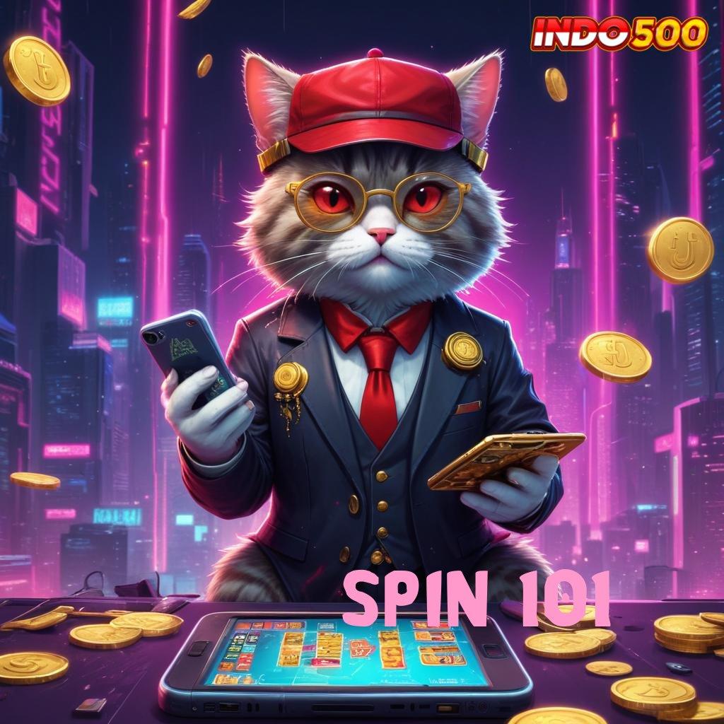 SPIN 101 ✷ Bergabung Rasakan Permainan Yang Efisien