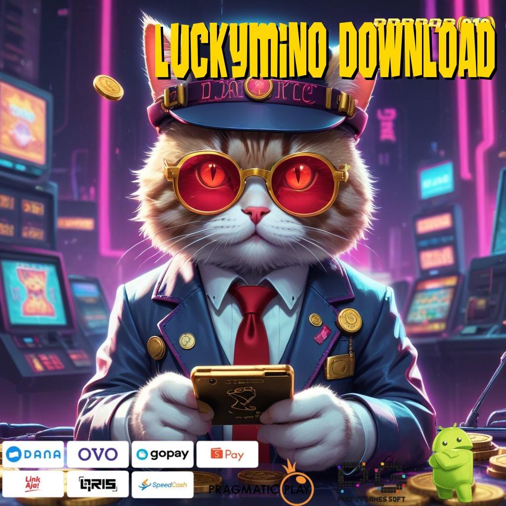 LUCKYMINO DOWNLOAD > denah digital untuk semua pemain tanpa batas