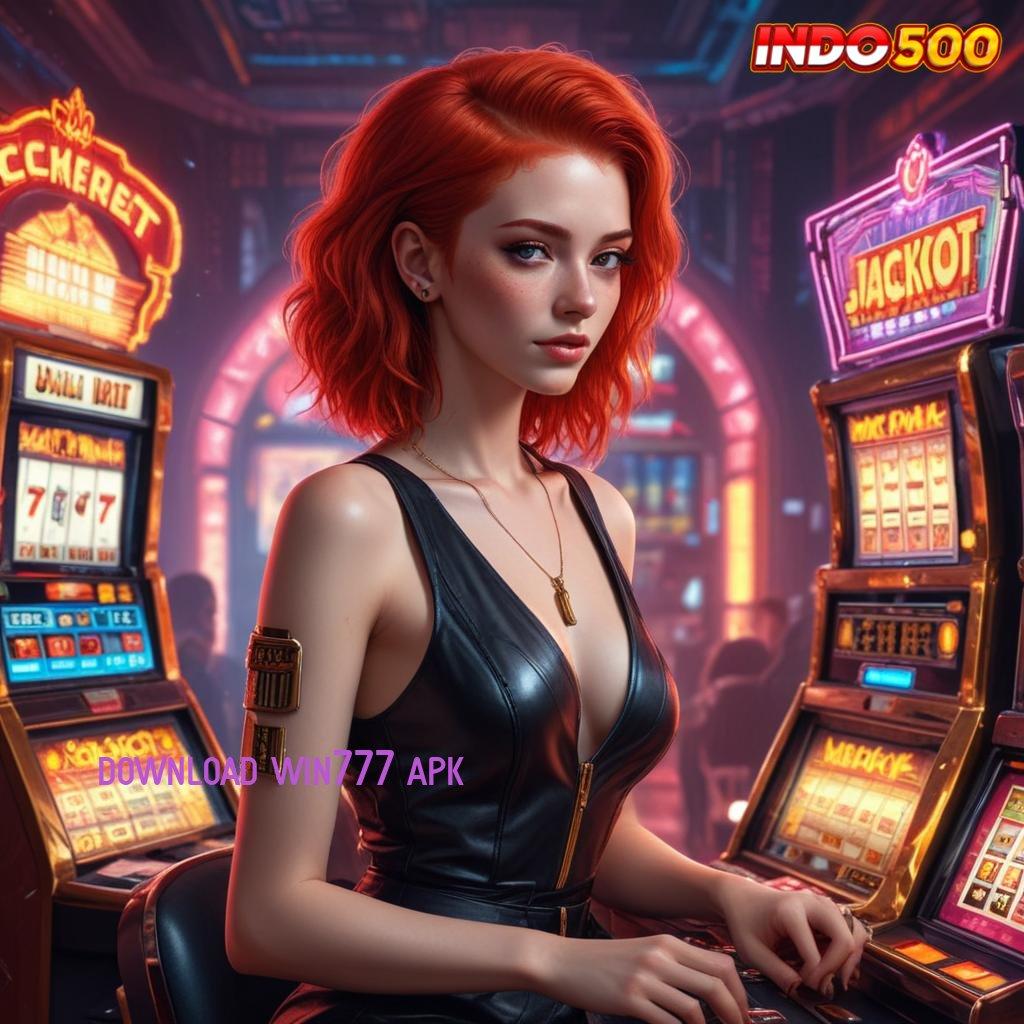 DOWNLOAD WIN777 APK ⇏ tekad untuk jackpot mudah banget