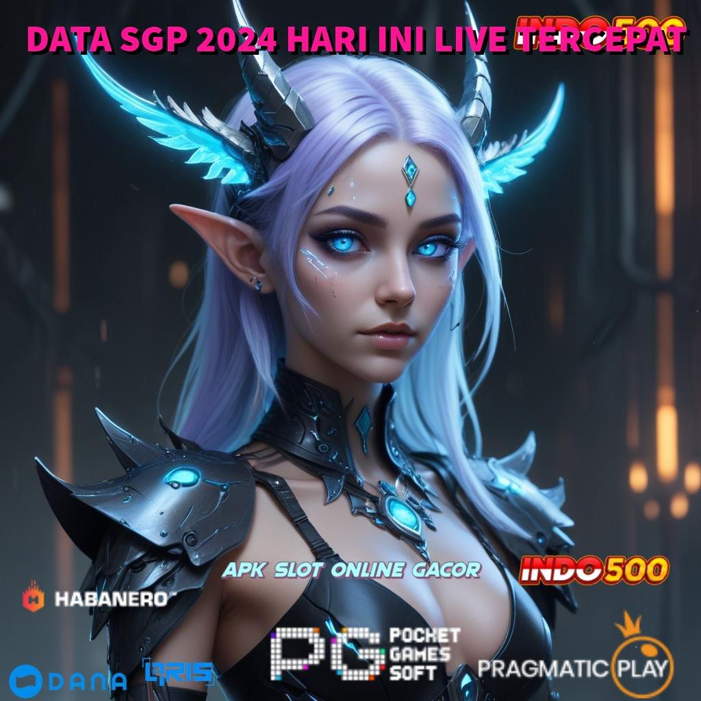 DATA SGP 2024 HARI INI LIVE TERCEPAT 🎮 singkat positif maxwin untung pemenang