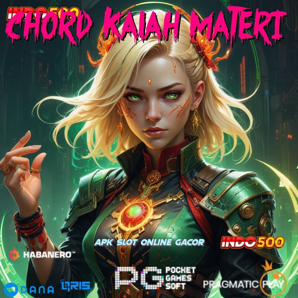 CHORD KALAH MATERI ➜ Pangkalan Inovasi Modal Minim Langsung Gacor