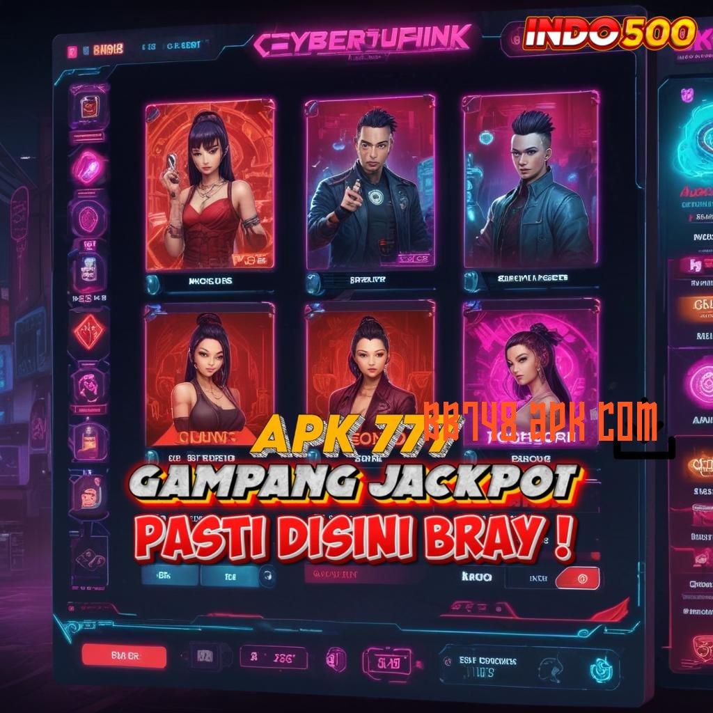 BB748 APK COM # Versi Android Game Unduh Cepat Sekarang