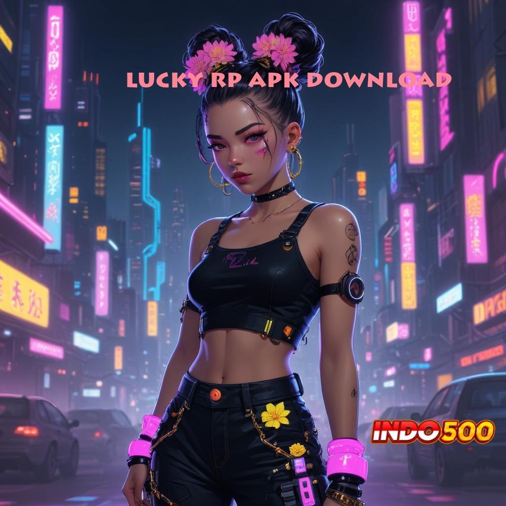 LUCKY RP APK DOWNLOAD → Akun Baru Langsung Bonus Terjamin